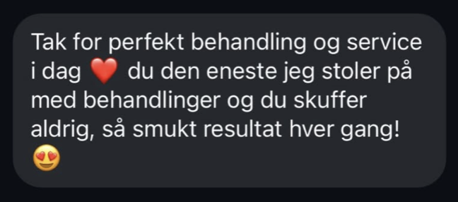 Kunden siger: "tak for en perfekt behandling og service".